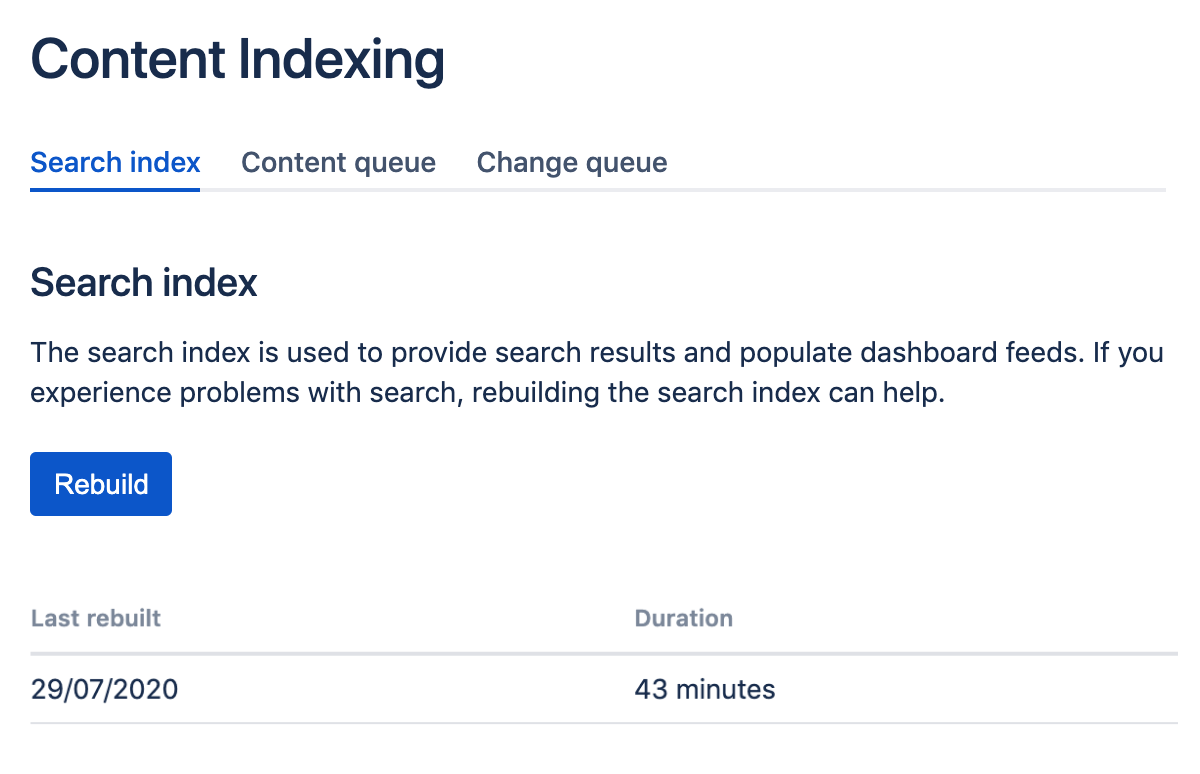 Content Indexing screen showing the rebuild button, and a table containing the last time the index was rebuilt, and that it took 43 minutes. 